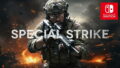 TROOOZE 在 Switch 平台獨佔發行 FPS 新作『SPECIAL STRIKE』，沙漠沙丘共鬥戰車